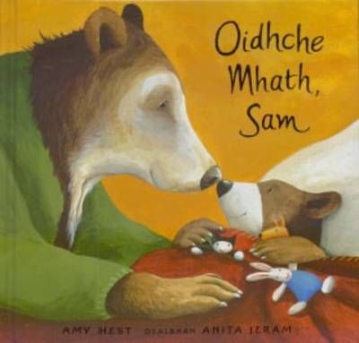 Oidhche Mhath, Sam - Hest, Amy, and Jeram, Anita (Illustrator)