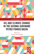 Oil and Climate Change in the Guyana-Suriname Basin