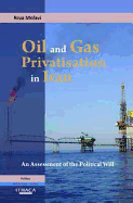 Oil and Gas Privatization in Iran: an Assessment of the Political Will