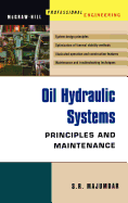 Oil Hydraulic Systems: Principles and Maintenance