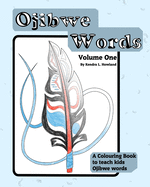 Ojibwe Colouring Book Vol 1: Ojibwe CB1