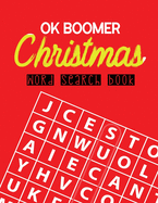 OK Boomer Christmas Word Search Book: 360+ Large-Print Puzzles Christmas Word Search Puzzle Book for Adults Brain Exercise Game, Fun and Festive Word Search Puzzles