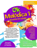 OK MELDICA VOL.1 - 80 melodas ofrecidas a velocidad progresiva (386 archivos de audio): Dirigido a alumnos a partir de 7 aos y a profesores (incluso sin formacin musical)