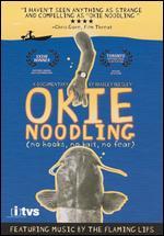 Okie Noodling: A Documentary by Bradley Beesley