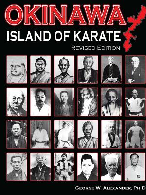 Okinawa Island of Karate - Alexander, George