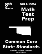 Oklahoma 8th Grade Math Test Prep: Common Core Learning Standards