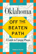 Oklahoma Off the Beaten Path: A Guide to Unique Places