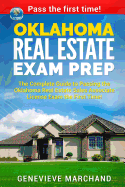 Oklahoma Real Estate Exam Prep: The Complete Guide to Passing the Oklahoma Real Estate Sales Associate License Exam the First Time!