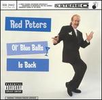 Ol' Blue Balls Is Back [2004 Bonus Tracks] - Red Peters