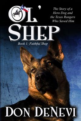 Ol' Shep: Book 1: Faithful Shep - DeNevi, Don