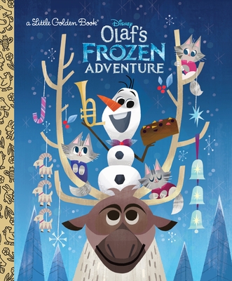 Olaf's Frozen Adventure Little Golden Book (Disney Frozen) - Posner-Sanchez, Andrea