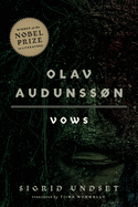 Olav Audunssn: I. Vows