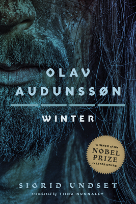 Olav Audunssn: IV. Winter Volume 4 - Undset, Sigrid, and Nunnally, Tiina (Translated by)