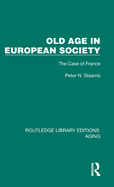 Old Age in European Society: The Case of France