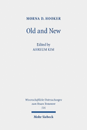 Old and New: Essays on Continuity and Discontinuity in the New Testament