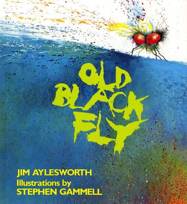 Old Black Fly - Aylesworth, Jim