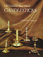 Old Domestic Base-Metal Candlesticks