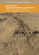 Old Dongola: Development, Heritage, Archaeology. Fieldwork in 2018-2019. Vol. 1: Excavations