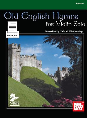 Old English Hymns for Violin Solo - Linda M Ellis Cummings
