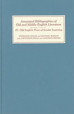 Old English Prose of Secular Learning - Hollis, Stephanie, and Wright, Michael