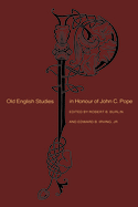 Old English Studies in Honour of John C. Pope