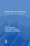 Old Europe, New Security: Evolution for a Complex World