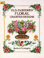 Old-Fashioned Floral Charted Designs