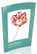 Old Flames: English Florists' Tulips