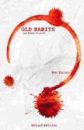 Old Habits and Other Stories: Deluxe Edition