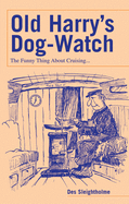 Old Harry's Dog-Watch: The Funny Thing about Cruising