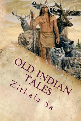 Old Indian Tales - Sa, Zitkala