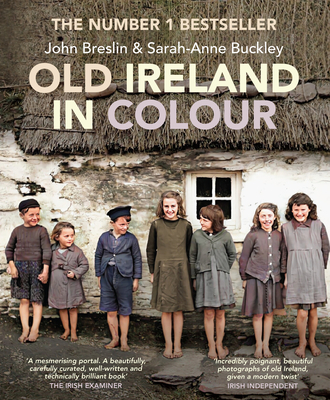 Old Ireland in Colour - Breslin, John, and Buckley, Sarah-Anne