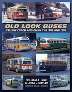Old Look Buses: Yellow Coach and GM in the '40s and '50s