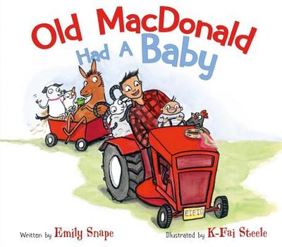 Old MacDonald Had a Baby - Snape, Emily