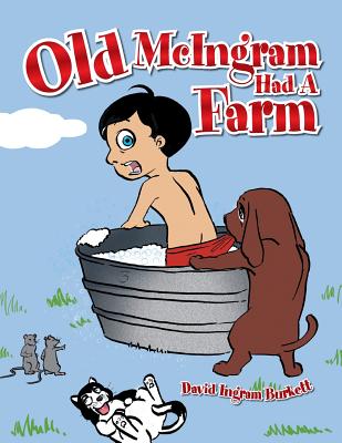 Old McIngram Had a Farm - Burkett, David Ingram