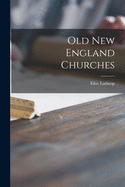 Old New England Churches