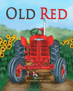 Old Red: An old tractor gets a second chance!