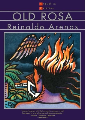Old Rosa & the Brightest Star - Arenas, Reinaldo