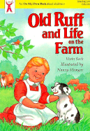 Old Ruff and Life on the Farm - Seek, Kathy, and Webster-Seek, Vesta, and Seek, Vesta J