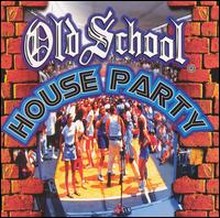Old School House Party - Various Artists