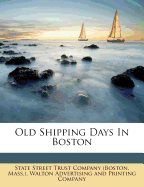 Old shipping days in Boston.