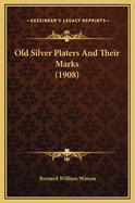 Old Silver Platers and Their Marks (1908)