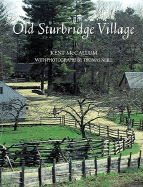 Old Sturbridge Village - McCallum, Kent, and Larkin, Jack (Introduction by), and Neill, Thomas (Photographer)