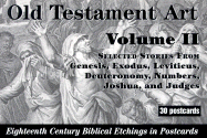 Old Testament Art: Selected Stories from Genesis, Exodus, Leviticus, Deuteronomy, Numbers, Joshua, and Judges