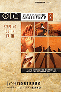 Old Testament Challenge: Stepping Out in Faith - Life-Changing Examples from the History of Israel