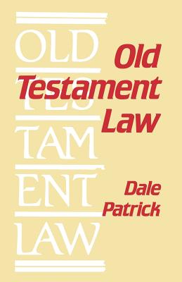 Old Testament Law - Patrick, Dale