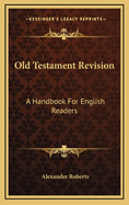 Old Testament Revision: A Handbook for English Readers