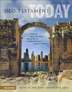 Old Testament Today: A Journey from Original Meaning to Contemporary Significance