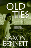 Old Ties - Bennett, Saxon