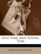 Old Time and Young Tom